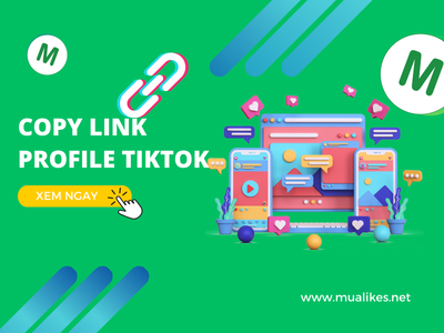 Hướng Dẫn Sao Chép Link Profile Tikttok Mới Nhất