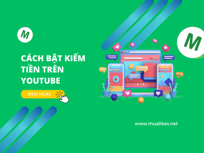 Hướng Dẫn Cách Bật Kiếm Tiền Trên YouTube Chi Tiết, Tăng Thu Nhập Hiệu Quả