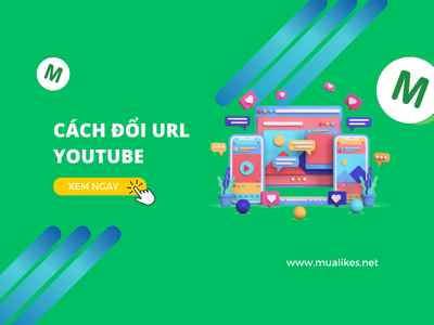 Hướng Dẫn Chi Tiết Cách Đổi URL YouTube Và Những Điều Cần Biết