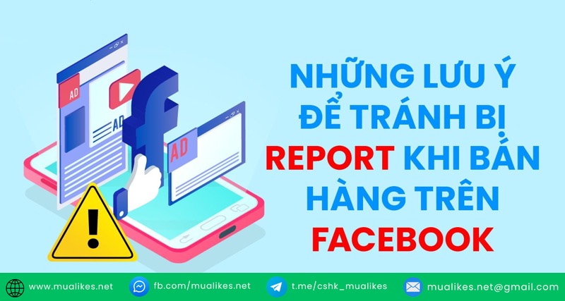 Những điều cần tránh bị report