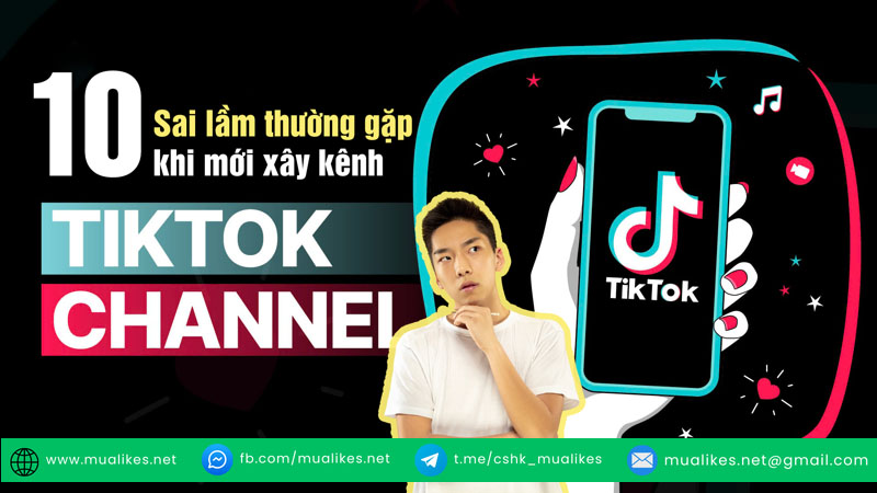 Các sai lầm cần tránh khi xây dựng thương hiệu cá nhân trên TikTok