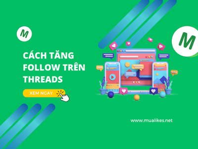 Cách Tăng Follow Trên Threads Hiệu Quả Để Có Nhiều Người Theo Dõi