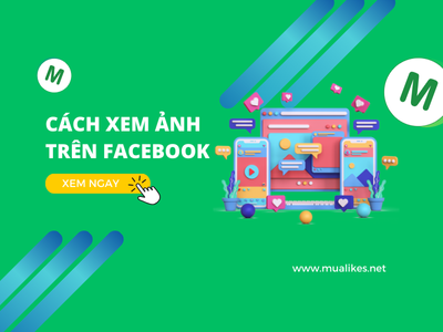 Hướng Dẫn Cách Xem Ảnh FaceBook Chi Tiết Dễ Hiểu