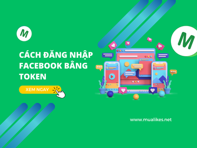 Hướng Dẫn Chi Tiết Cách Đăng Nhập Facebook Bằng Token Từ A Đến Z