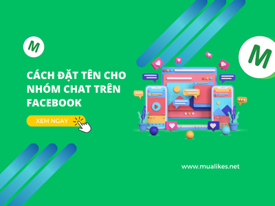 Cách Đặt Tên Cho Nhóm Chat Trên Facebook Ấn Tượng Nhất