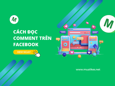 Cách Đọc Comment Trên Facebook Nhanh Chóng Và Dễ Dàng