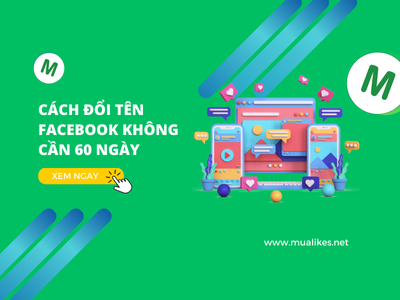 Hướng Dẫn Chi Tiết Cách Đổi Tên Facebook Không Cần 60 Ngày Đơn Giản