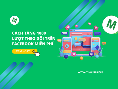 Cách Tăng 1000 Lượt Theo Dõi Trên Facebook Miễn Phí, Chi Tiết, Hiệu Quả